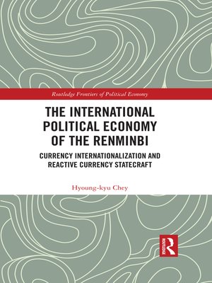 cover image of The International Political Economy of the Renminbi
